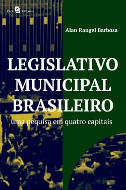 Legislativo municipal brasileiro - Uma pesquisa em quatro capitais