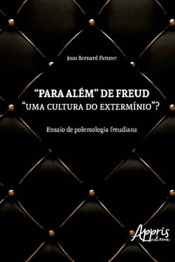 Para além de freud - "uma cultura do extermínio"?