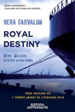Royal Destiny - Série Policial Detetive Alyrio Cobra