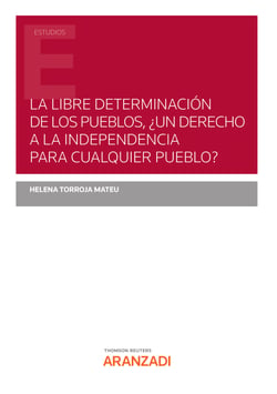La libre determinación de los pueblos, ¿un derecho a la independencia para cualquier pueblo?