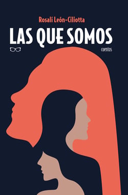 Las que somos - Cuentos