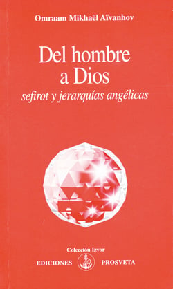 Del hombre a Dios - Sefirot y jerarquías angélicas