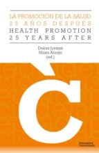 La promoción de la salud, 25 años después - Promotion health, 25 years after