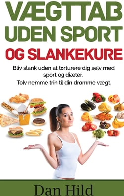 Vægttab uden sport og slankekure. - Bliv slank uden at torturere dig selv med sport og diæter. -	Tolv nemme trin til din drømme vægt.