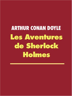 Les Aventures de Sherlock Holmes