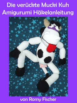 Die verrückte Mucki Kuh - Amigurumi Häkelanleitung
