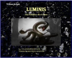 Luminis - Das Schwert des Lichts - 24. 666 Jahre danach