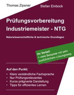Industriemeister - Technische und naturwissenschaftliche Grundlagen (NTG) - Vorbereitung auf die IHK-Prüfung