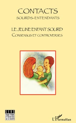 Le jeune enfant sourd - Contacts : Sourds-entendants