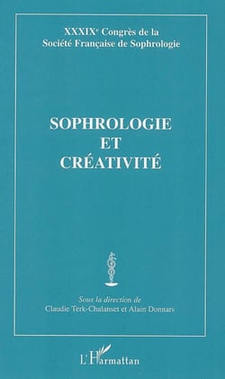 Sophrologie et créativité - XXXIXe Congrès de la Société Française de Sophrologie