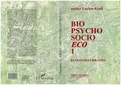 Bio, psycho, socio Eco 1 - Ecologies urbaines