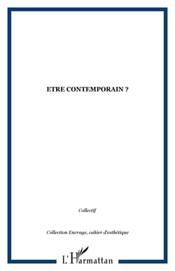 Etre contemporain ?