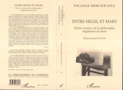 ENTRE HEGEL ET MARX - Points cruciaux de la philosophie hégélienne du droit