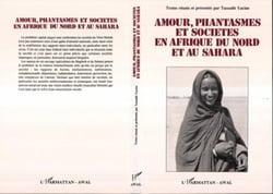 Amour, fantasme et société en Afrique du Nord et au Sahara