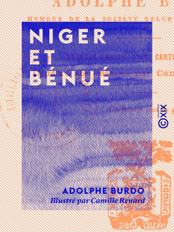 Niger et Bénué - Voyage dans l'Afrique centrale