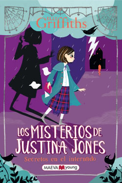 Los misterios de Justina Jones 1 - Secretos en el internado