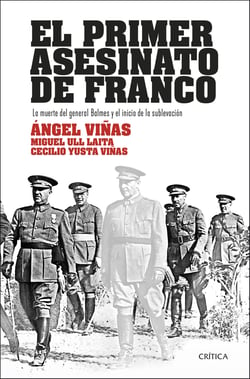 El primer asesinato de Franco - La muerte del general Balmes y el inicio de la sublevación