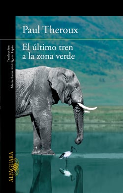 El último tren a la zona verde - Mi safari africano definitivo