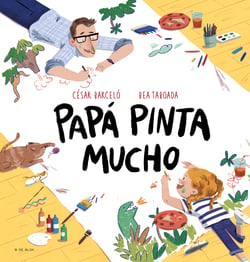Papá pinta mucho - El regalo perfecto para el día del padre