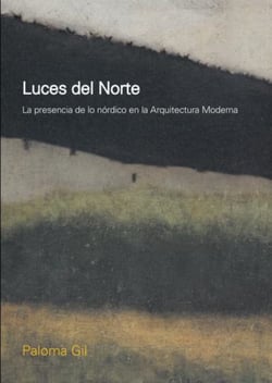 Luces Del Norte - La presencia de lo nórdico en la arquitectura moderna