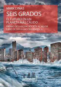 Seis grados - El futuro en un planeta más cálido