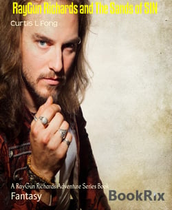 RayGun Richards and The Sands of SIN - A RayGun Richards Adventure Series Book