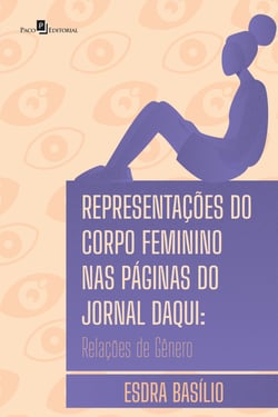 Representações do corpo feminino nas páginas do Jornal Daqui - Relações de gênero