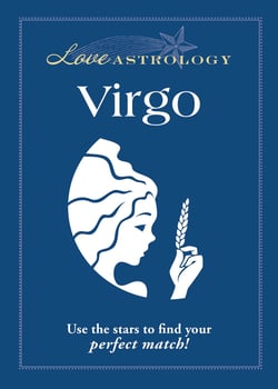 Love Astrology: Virgo - Use the stars to find your perfect match!