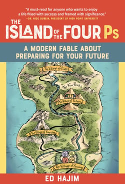 The Island of the Four Ps - A Modern Fable About Preparing for Your Future