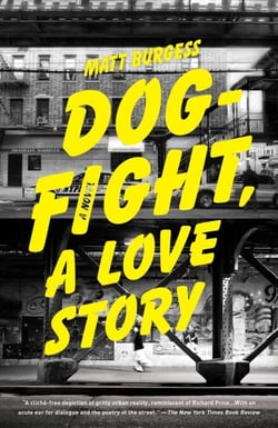 Dogfight, A Love Story - A Novel