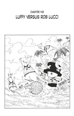 One Piece édition originale - Chapitre 418 - Luffy versus Rob Lucci