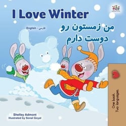 I Love Winter ?? ?????? ?? ???? ???? - English Farsi Bilingual Collection