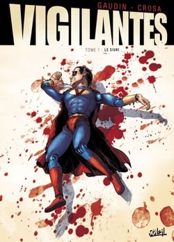 Vigilantes T02 - Premier Sang