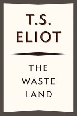 The Waste Land - 75th Anniversary Edition