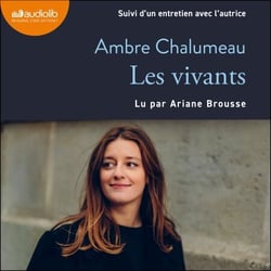 Les Vivants - Suivi d'un entretien avec l'autrice