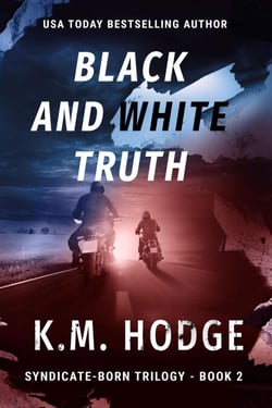 Black and White Truth - The Syndicate-Born Trilogy, #2