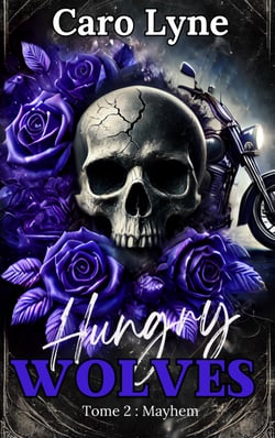 Hungry Wolves - Tome 2: Mayhem