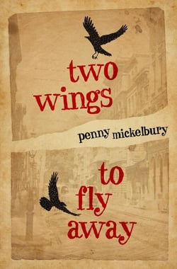 Two Wings to Fly Away - The Two Wings Saga, #1