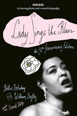 Lady Sings the Blues - The 50th-Anniversay Edition with a Revised Discography