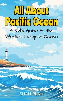 All About Pacific Ocean: A Kid's Guide to the World's Largest Ocean - Educational Books For Kids, #11
