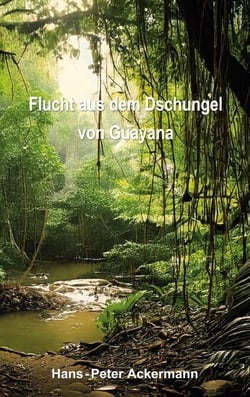 Flucht aus dem Dschungel von  Guyana