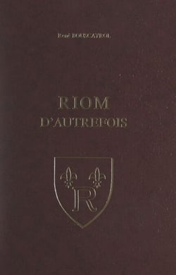 Riom d'autrefois