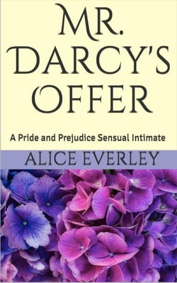 Mr. Darcy's Offer - A Scandal at Hunsford, #3