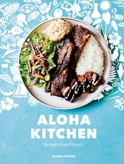 Aloha Kitchen - Recipes from Hawai'i [A Cookbook]
