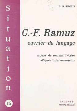 C.-F. Ramuz, ouvrier du langage - Aspects de son art d'écrire d'après trois manuscrits