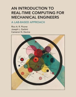 An Introduction to Real-Time Computing for Mechanical Engineers - A Lab-Based Approach