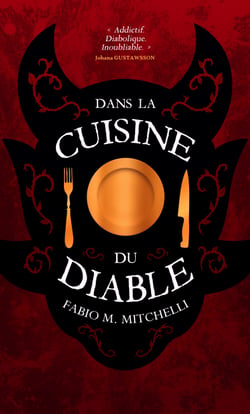 Dans la cuisine du Diable - un thriller policier addictif, diabolique et inoubliable (JOHANA GUSTAWSSON)