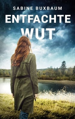 Entfachte Wut - Ein packender Romantik-Thriller