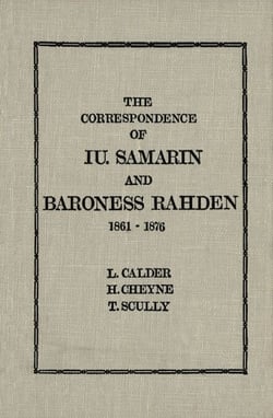 The Correspondence of Iu Samarin and Baroness Rahden - 1861-1876