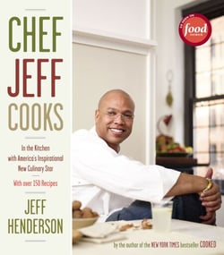 Chef Jeff Cooks - In the Kitchen with America's Inspirational New Culinary Star